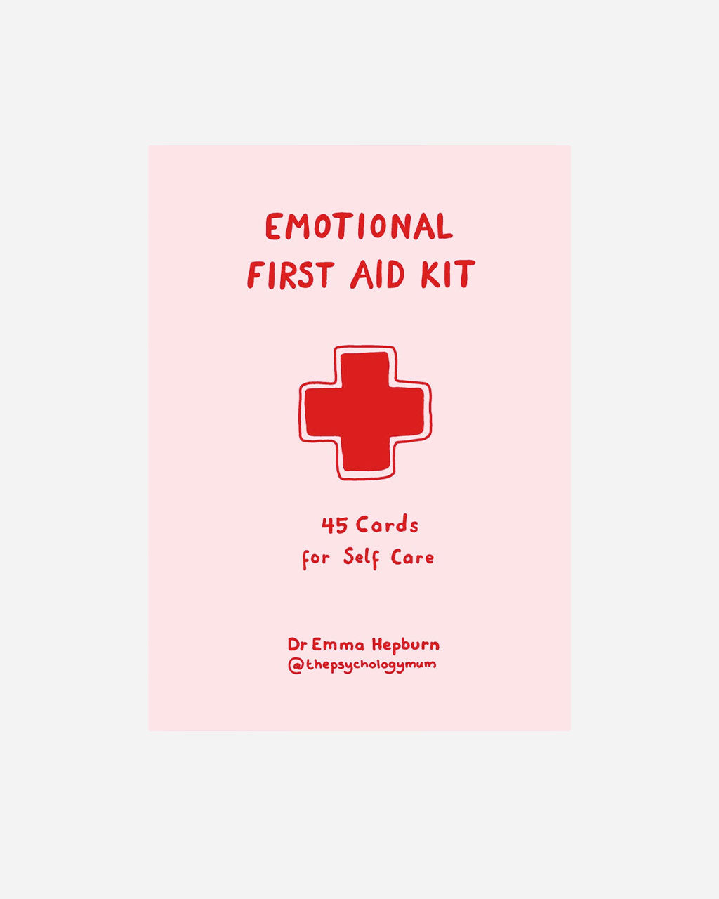 Emotional First Aid Kit: 45 Cards For Self Care