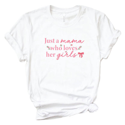 A Mama Who Loves Her Girl Graphic Tee | White